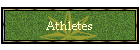 Athletes